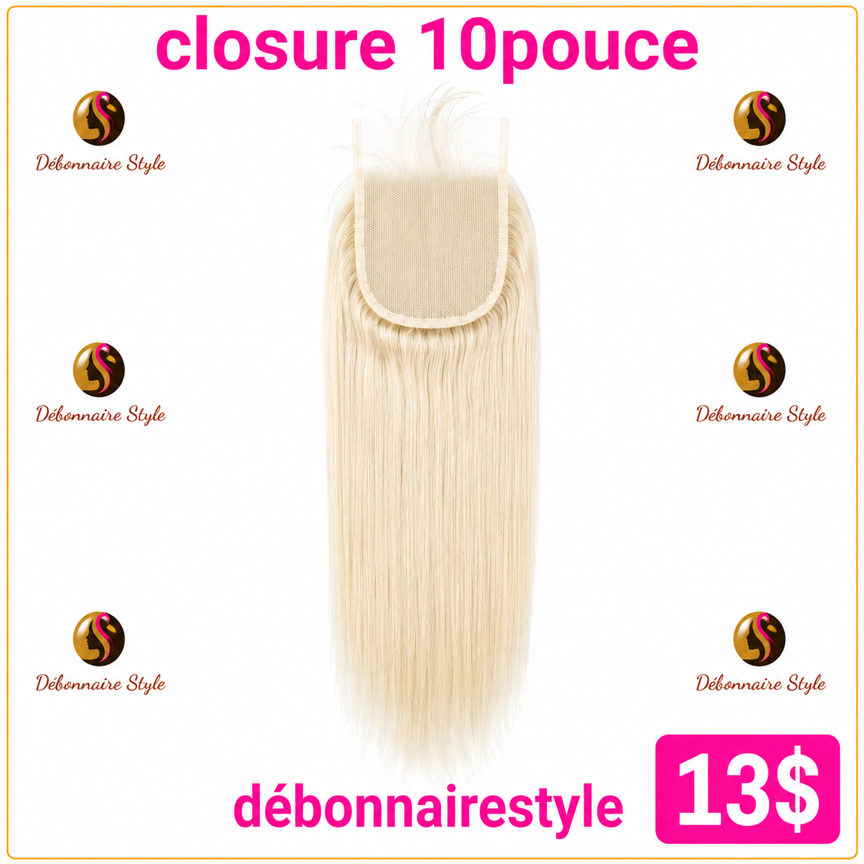 Closure lisse blonde 10 pouces blond Nb: filer ba tonga